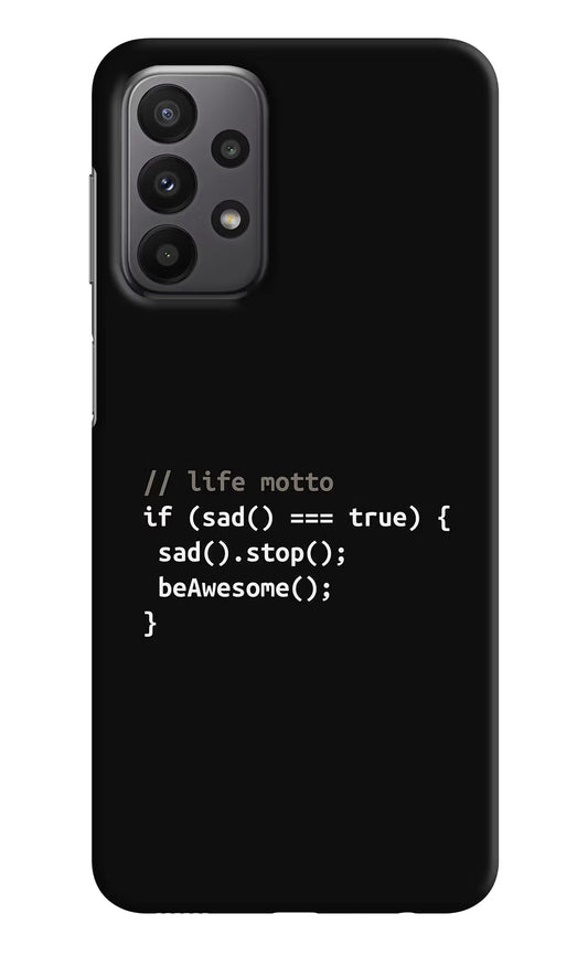 Life Motto Code Samsung A23 Hard Case Back Cover by Casekaro