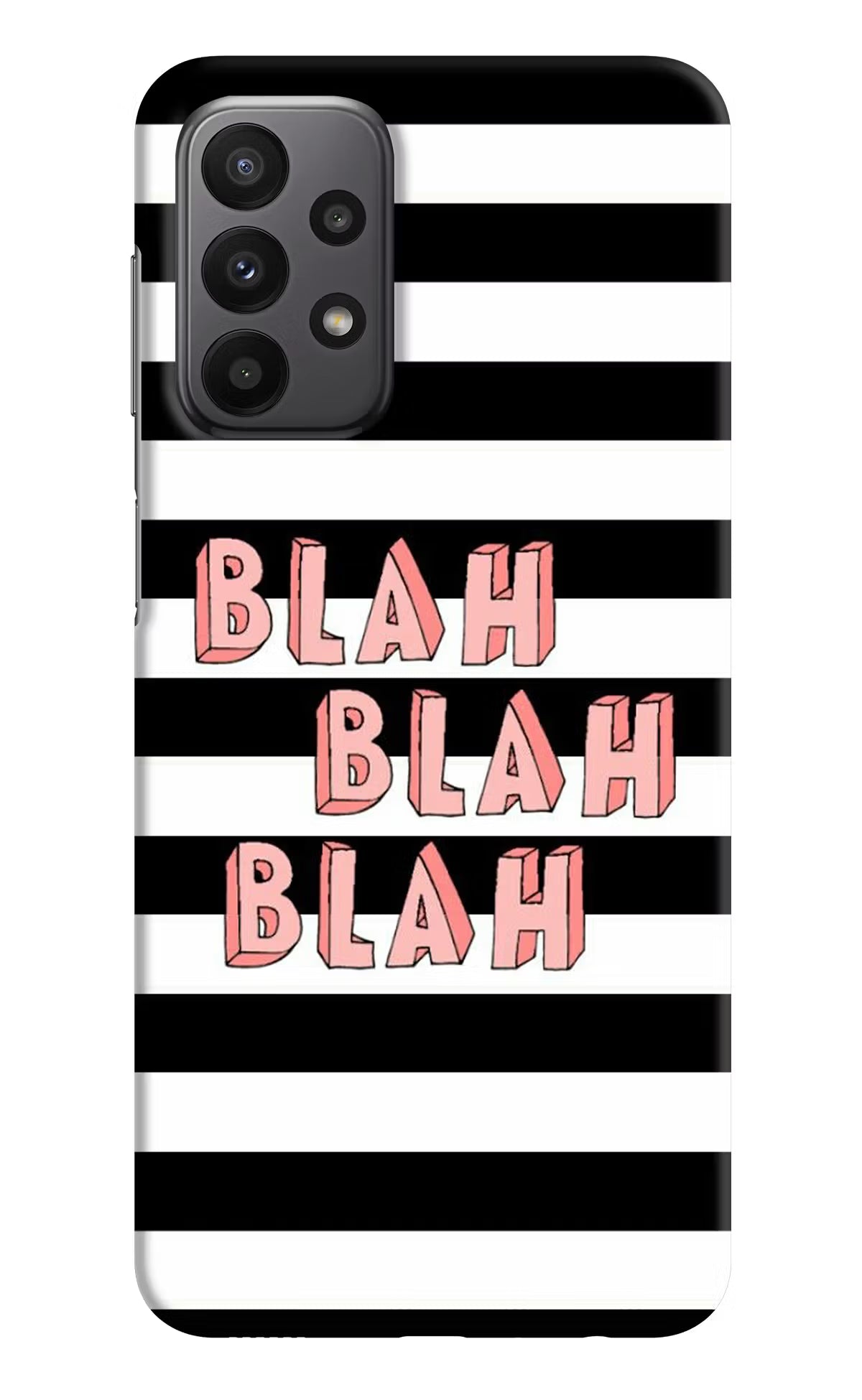 Blah Blah Blah Samsung A23 Hard Case Back Cover by Casekaro