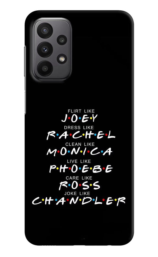 FRIENDS Character Samsung A23 Hard Case Back Cover by Casekaro