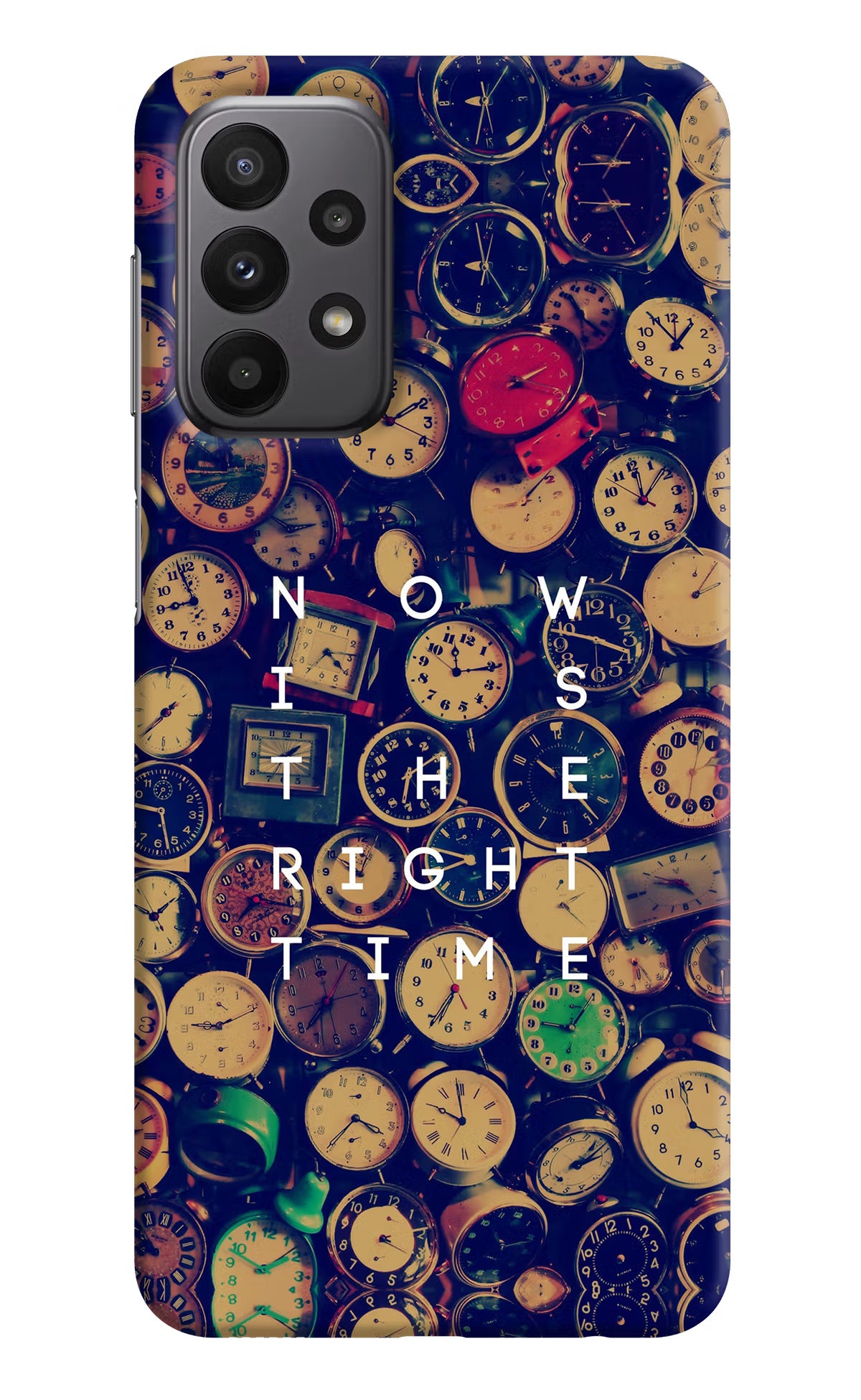 Now is the Right Time Quote Samsung A23 Hard Case Back Cover by Casekaro