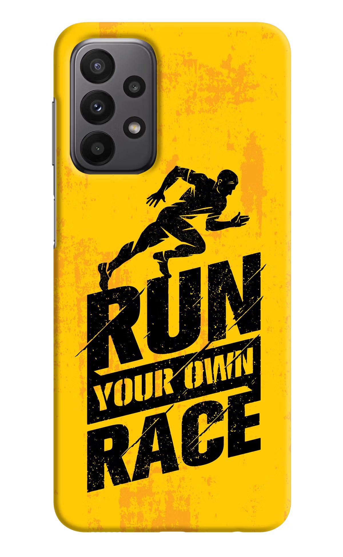 Run Your Own Race Samsung A23 Hard Case Back Cover by Casekaro