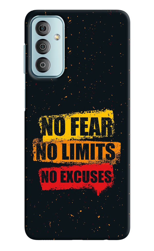 No Fear No Limits No Excuse Samsung F23 5G Hard Case Back Cover by Casekaro