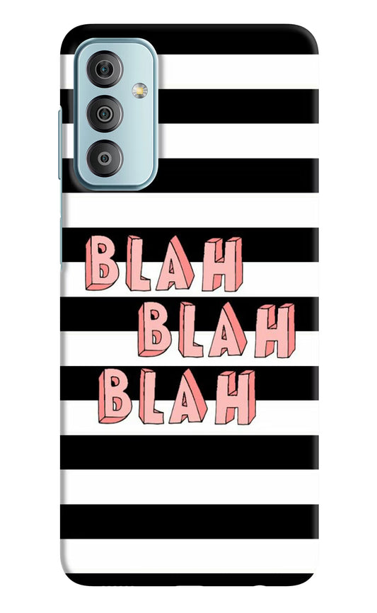 Blah Blah Blah Samsung F23 5G Hard Case Back Cover by Casekaro