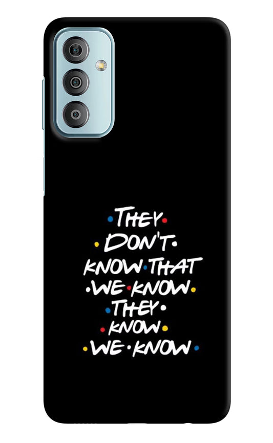 FRIENDS Dialogue Samsung F23 5G Hard Case Back Cover by Casekaro