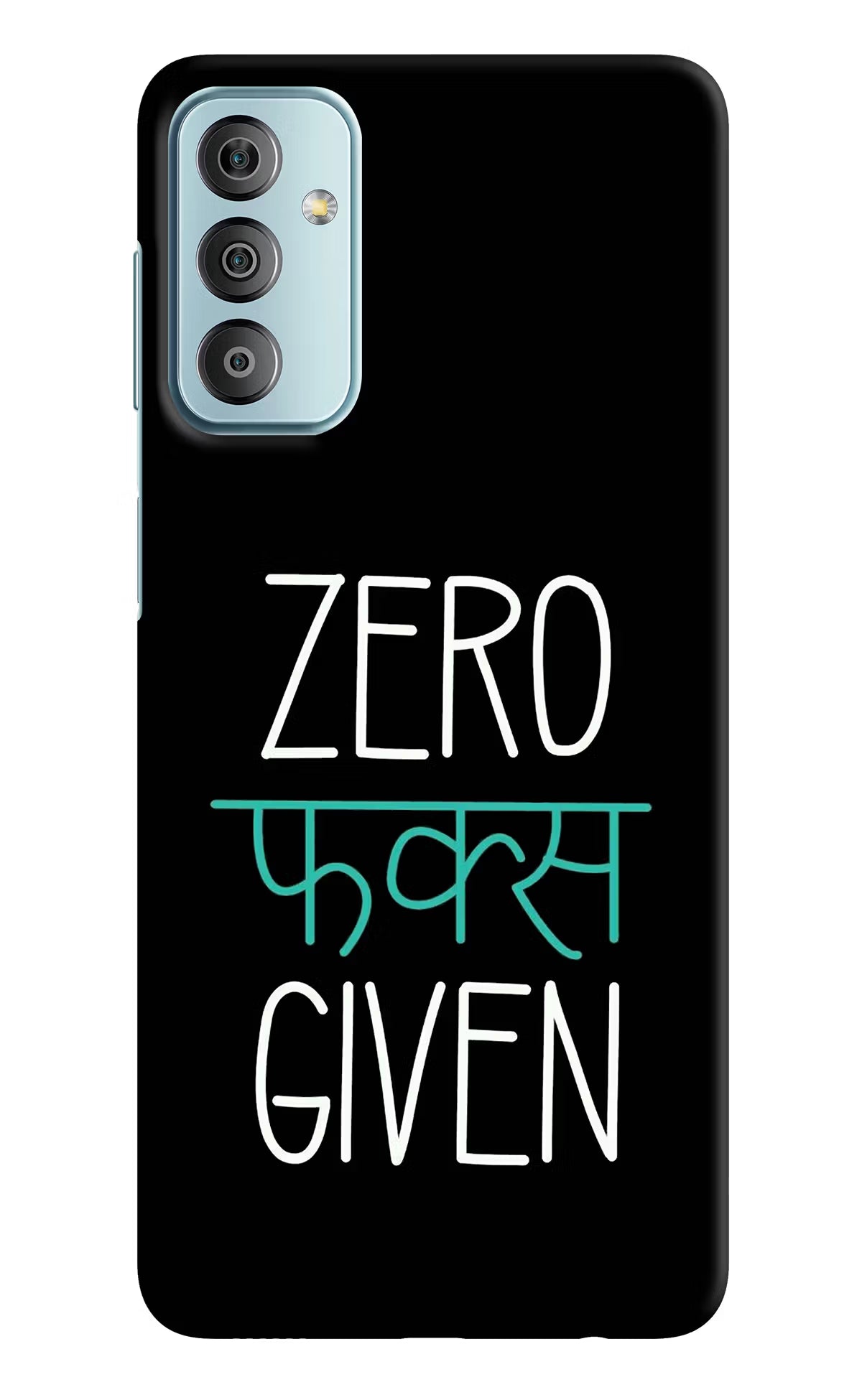 Zero Fucks Given Samsung F23 5G Hard Case Back Cover by Casekaro