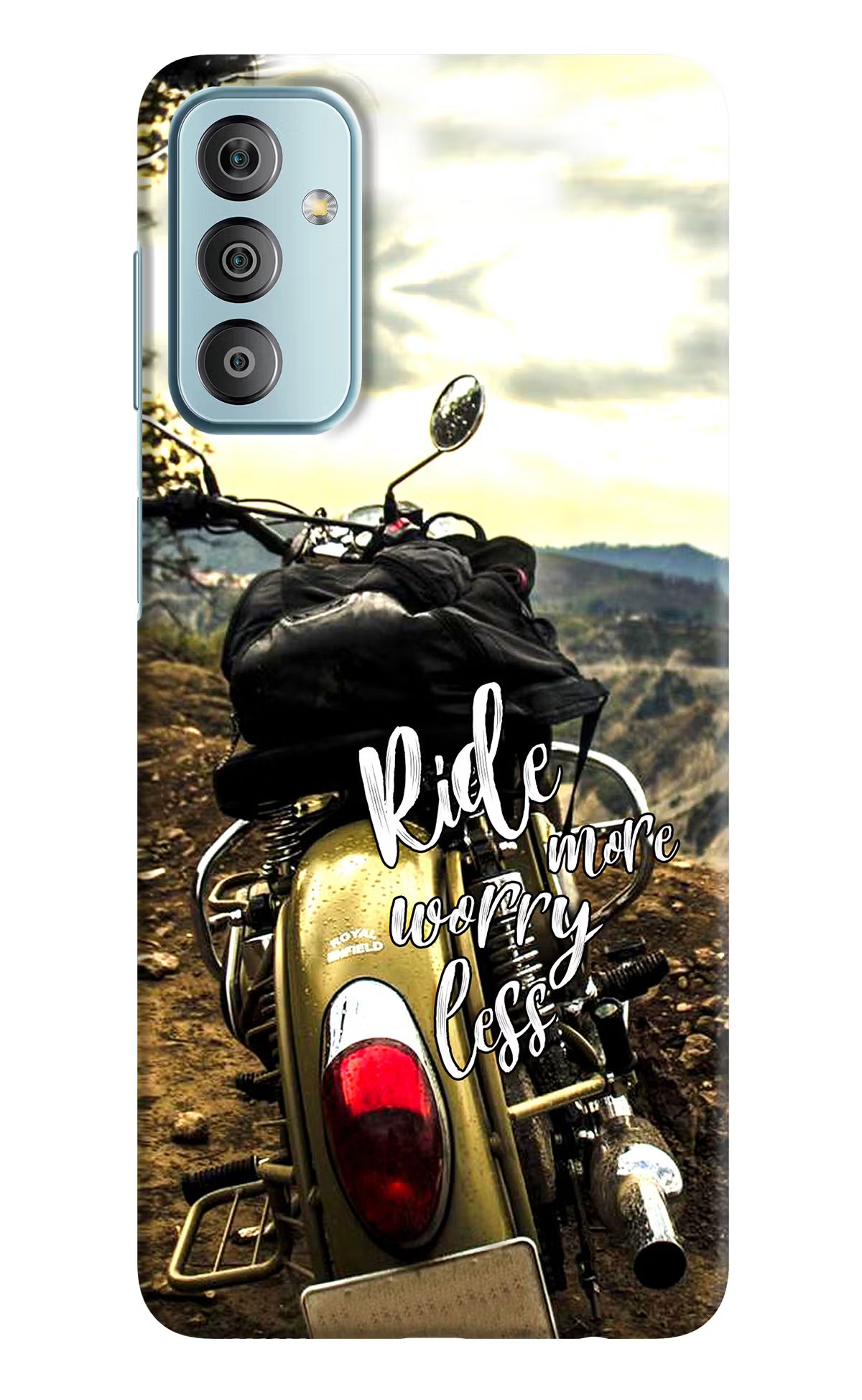 Ride More Worry Less Samsung F23 5G Hard Case Back Cover by Casekaro