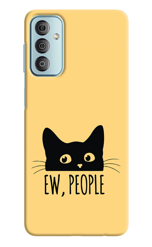 Ew People Catitude Samsung F23 5G Hard Case Back Cover by Casekaro