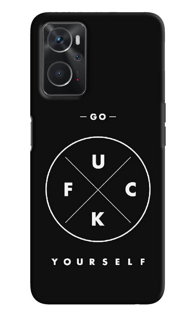 Go Fuck Yourself Oppo K10 4G Hard Case Back Cover by Casekaro