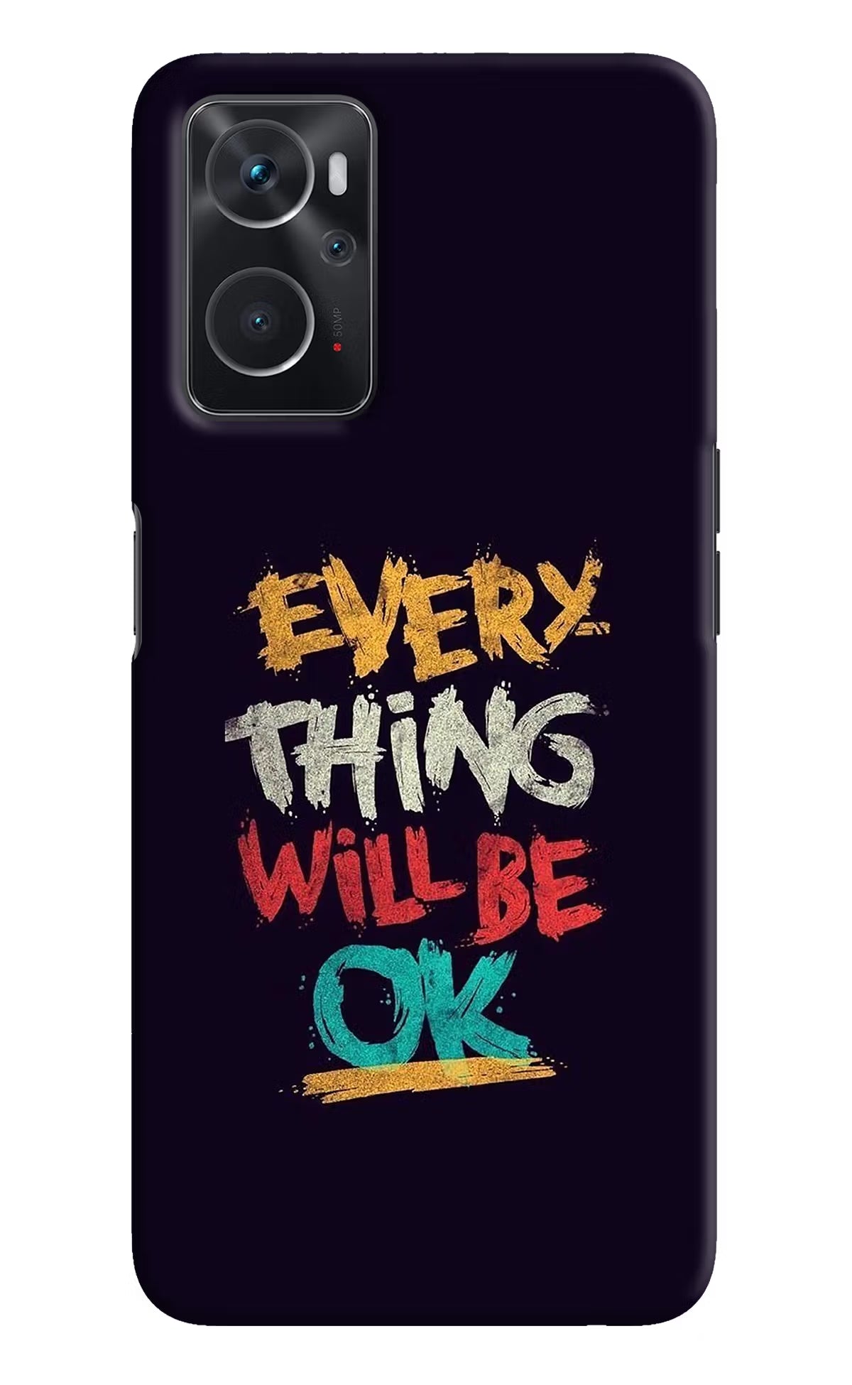 Everything Will Be Ok Oppo K10 4G Hard Case Back Cover by Casekaro