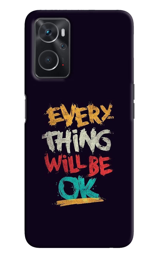 Everything Will Be Ok Oppo K10 4G Hard Case Back Cover by Casekaro