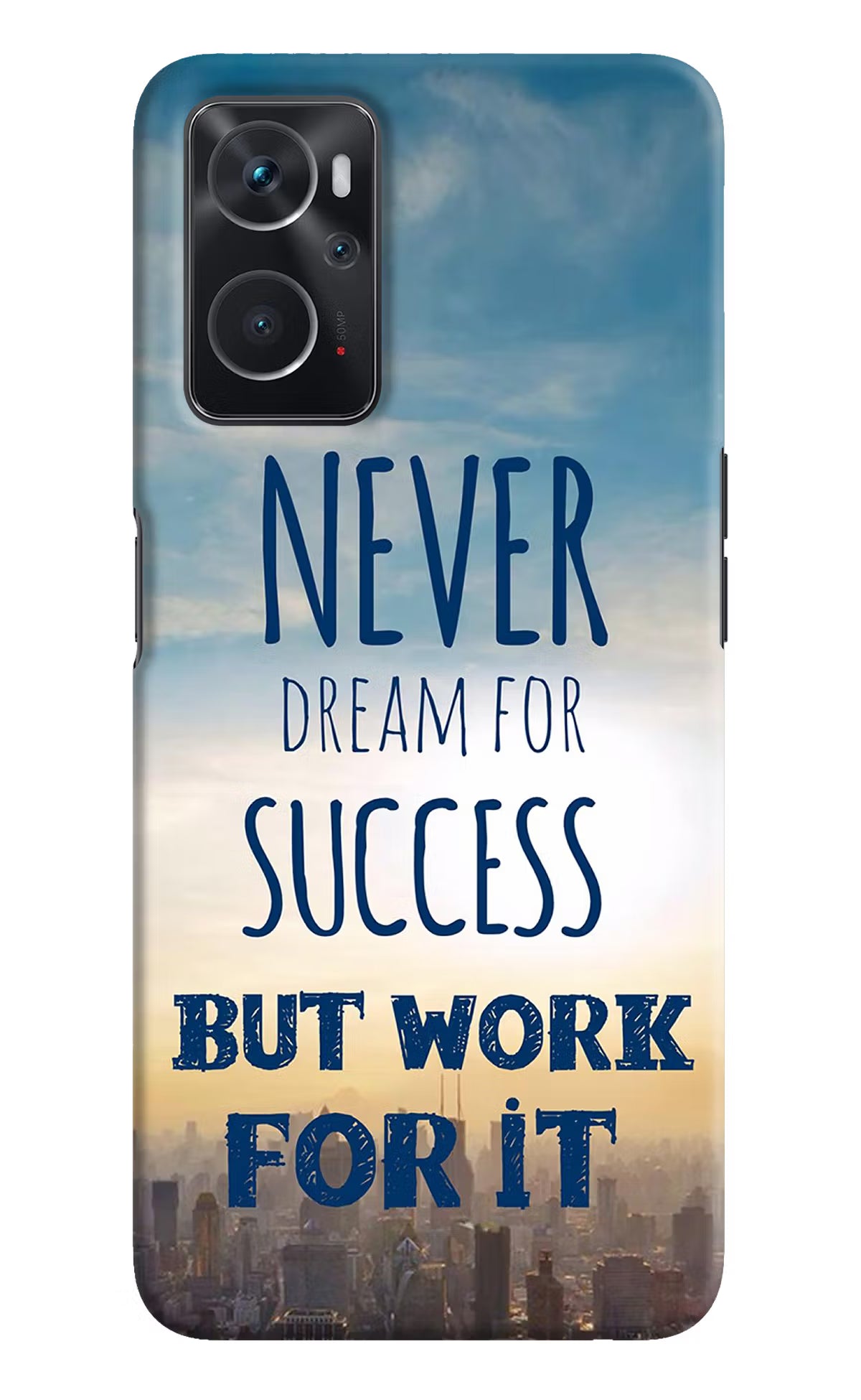 Never Dream For Success But Work For It Oppo K10 4G Hard Case Back Cover by Casekaro