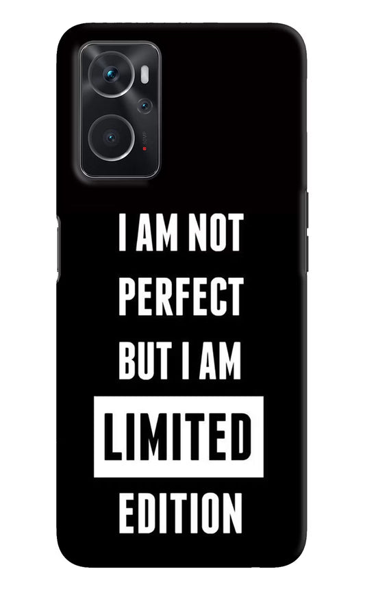 I Am Not Perfect But I Am Limited Edition Oppo K10 4G Hard Case Back Cover by Casekaro