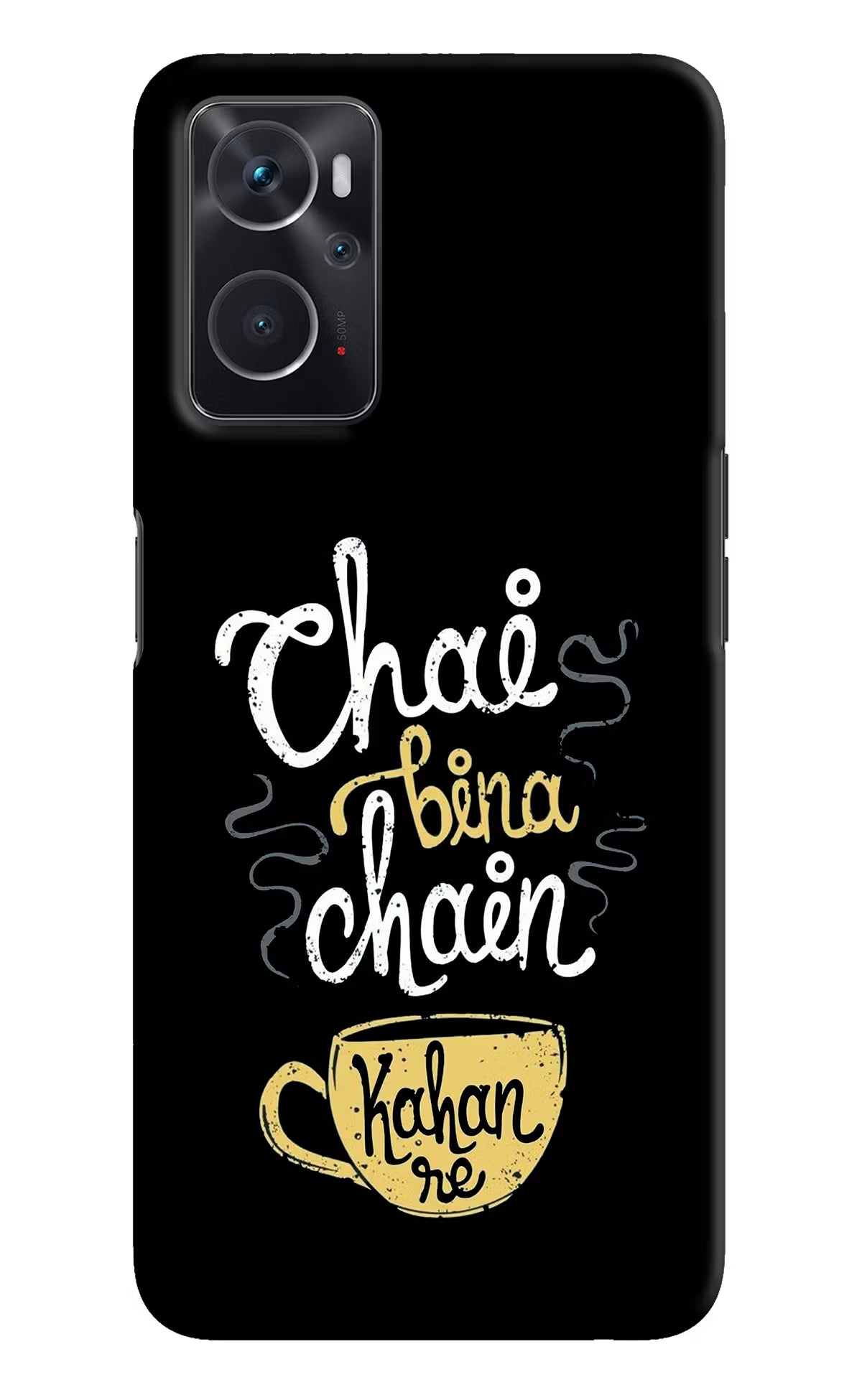 Chai Bina Chain Kaha Re Oppo K10 4G Hard Case Back Cover by Casekaro