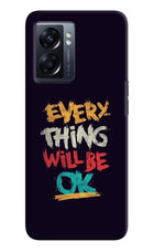 Everything Will Be Ok Oppo K10 5G Hard Case Back Cover by Casekaro