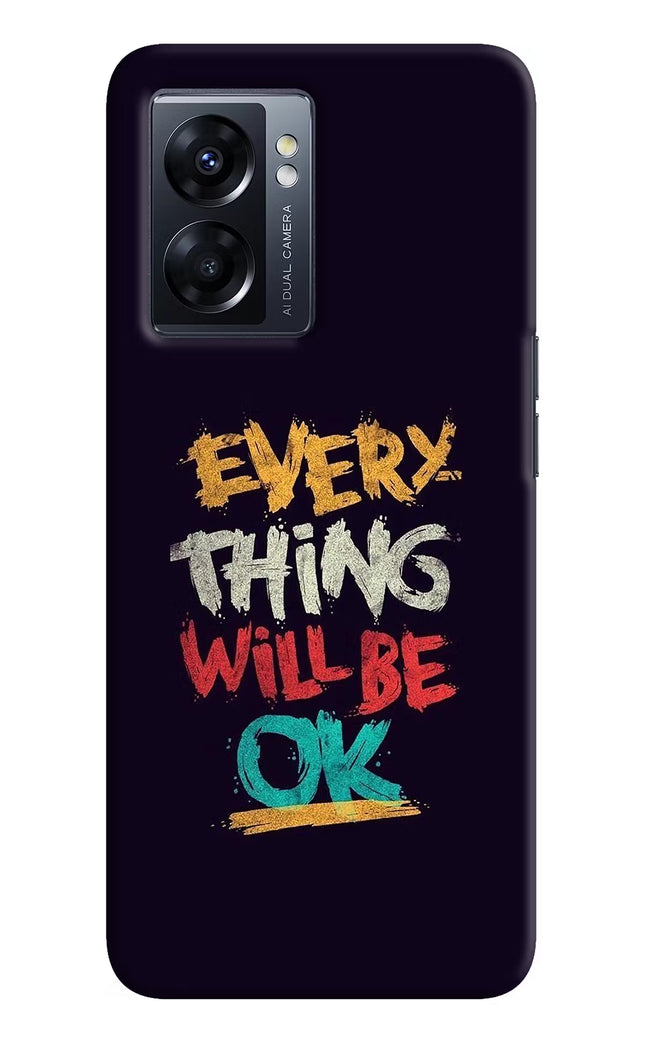 Everything Will Be Ok Oppo K10 5G Hard Case Back Cover by Casekaro