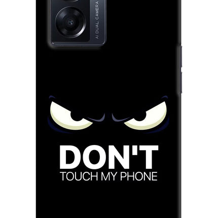 Don'T Touch My Phone Oppo K10 5G Hard Case Back Cover by Casekaro