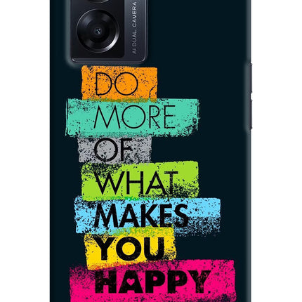 Do More Of What Makes You Happy Oppo K10 5G Hard Case Back Cover by Casekaro