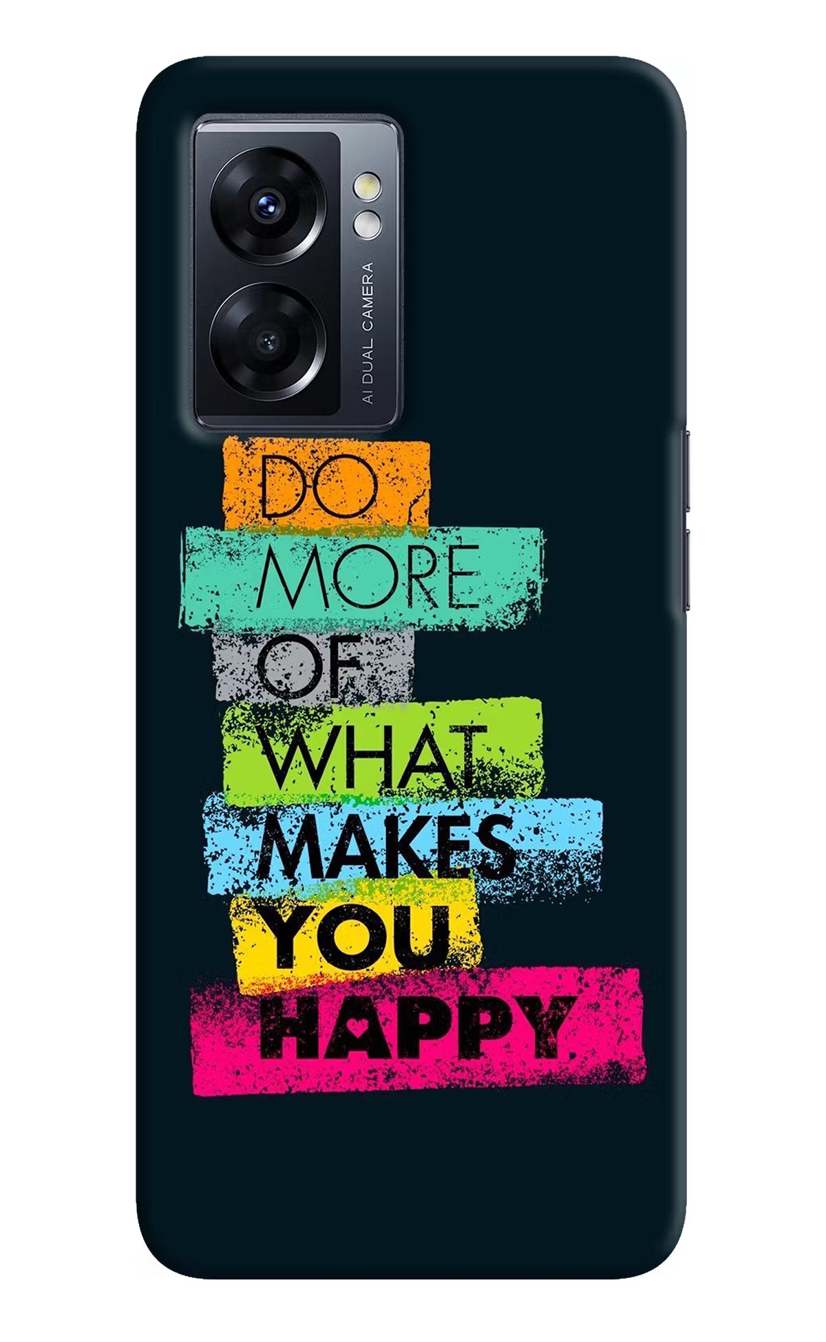 Do More Of What Makes You Happy Oppo K10 5G Hard Case Back Cover by Casekaro