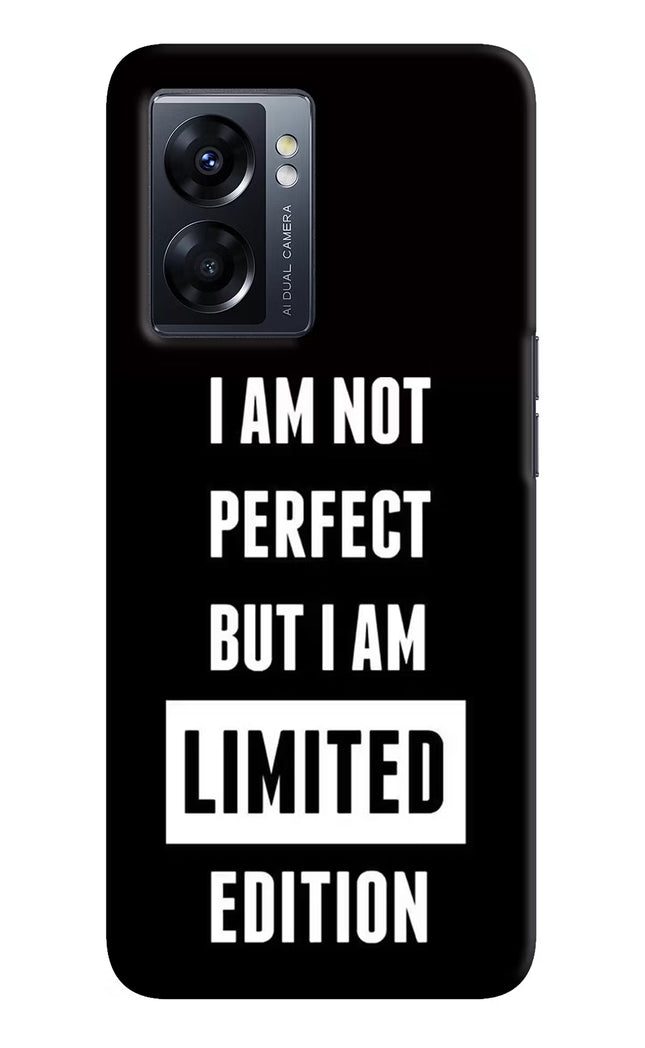 I Am Not Perfect But I Am Limited Edition Oppo K10 5G Hard Case Back Cover by Casekaro