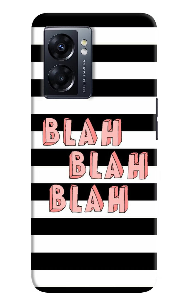 Blah Blah Blah Oppo K10 5G Hard Case Back Cover by Casekaro