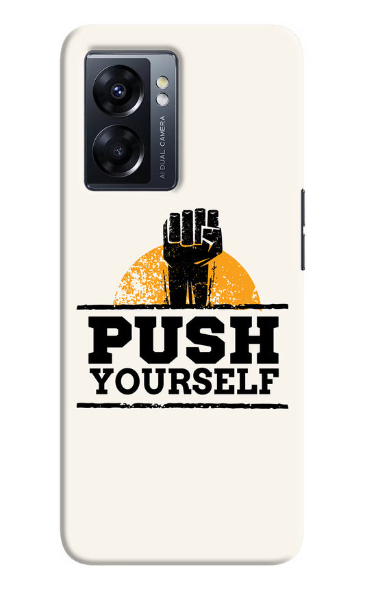 Push Yourself Oppo K10 5G Hard Case Back Cover by Casekaro