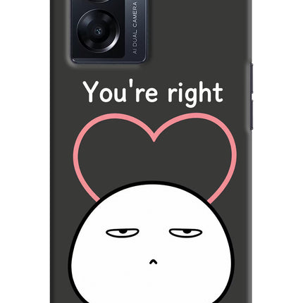 You're Right Oppo K10 5G Hard Case Back Cover by Casekaro
