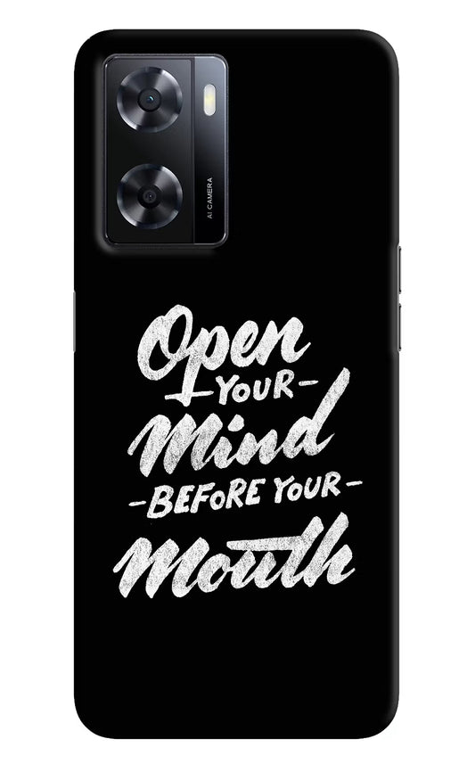Open Your Mind Before Your Mouth Oppo A57 2022 Hard Case Back Cover by Casekaro