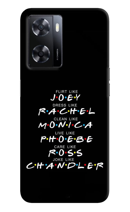 FRIENDS Character Oppo A57 2022 Hard Case Back Cover by Casekaro