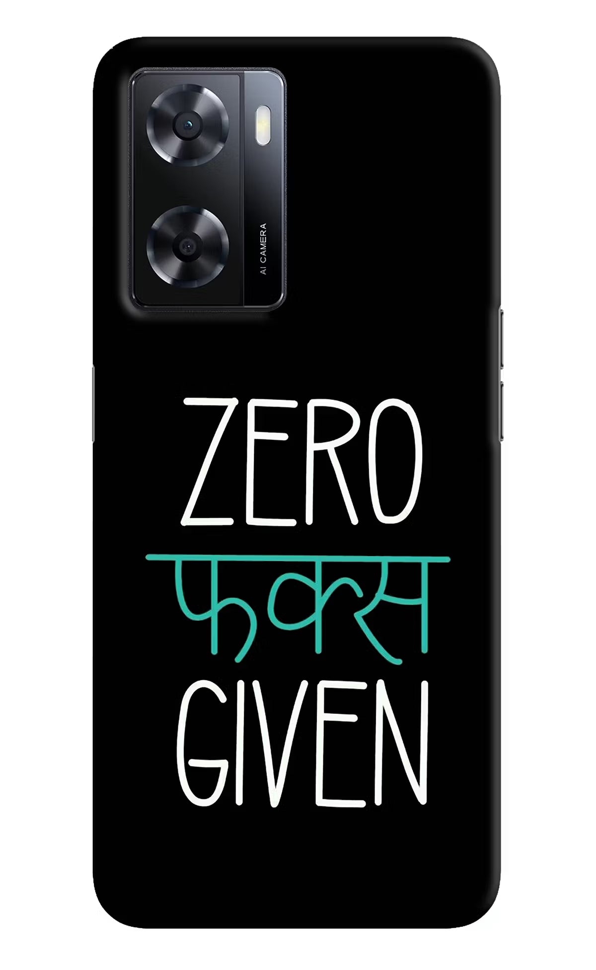 Zero Fucks Given Oppo A57 2022 Hard Case Back Cover by Casekaro