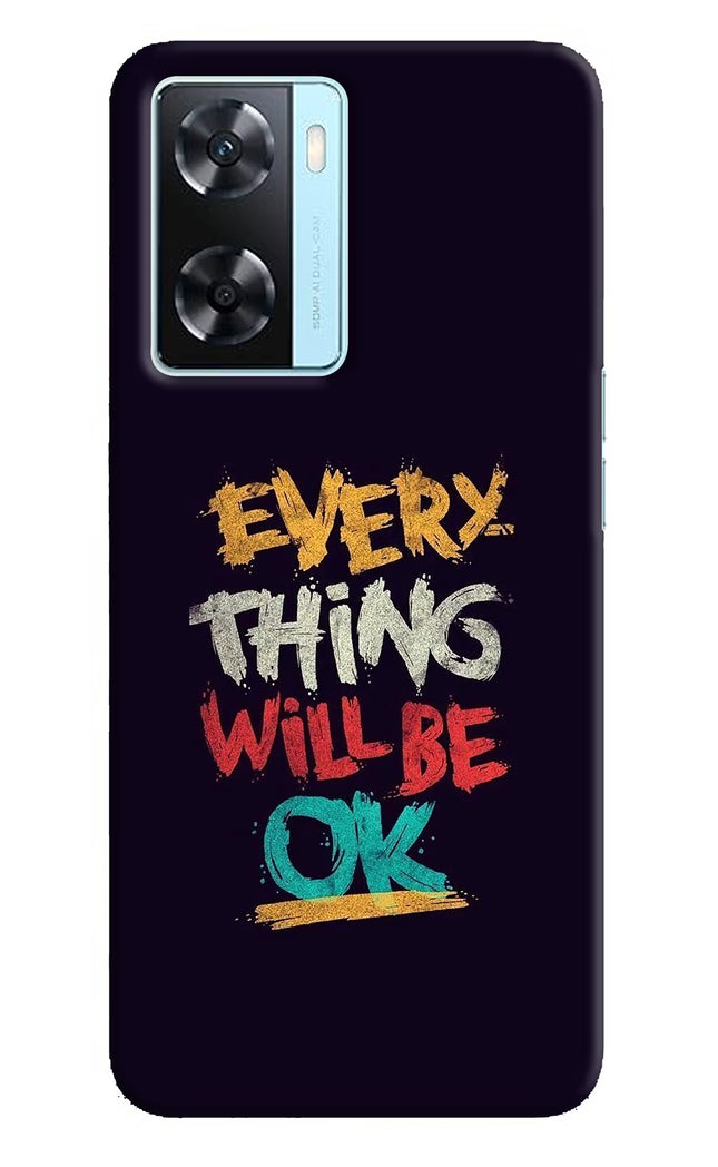 Everything Will Be Ok Oppo A77 2022 Back Cover