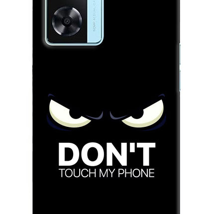 Don'T Touch My Phone Oppo A77 2022 Back Cover