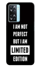 I Am Not Perfect But I Am Limited Edition Oppo A77 2022 Back Cover