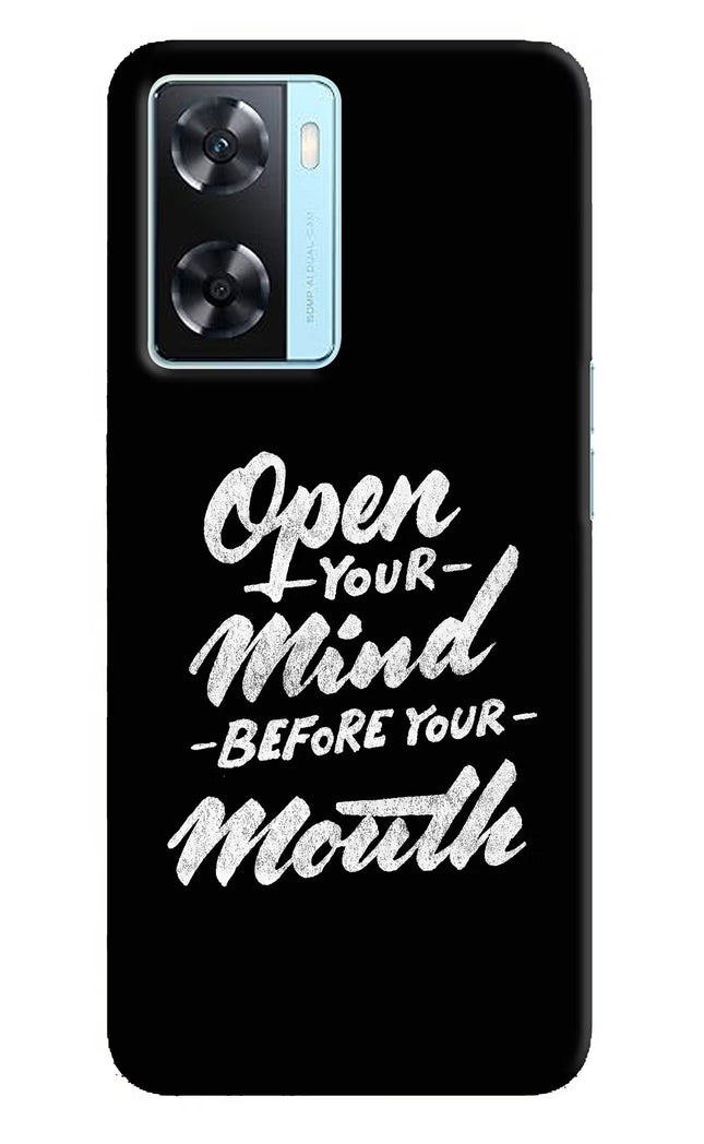 Open Your Mind Before Your Mouth Oppo A77 2022 Back Cover