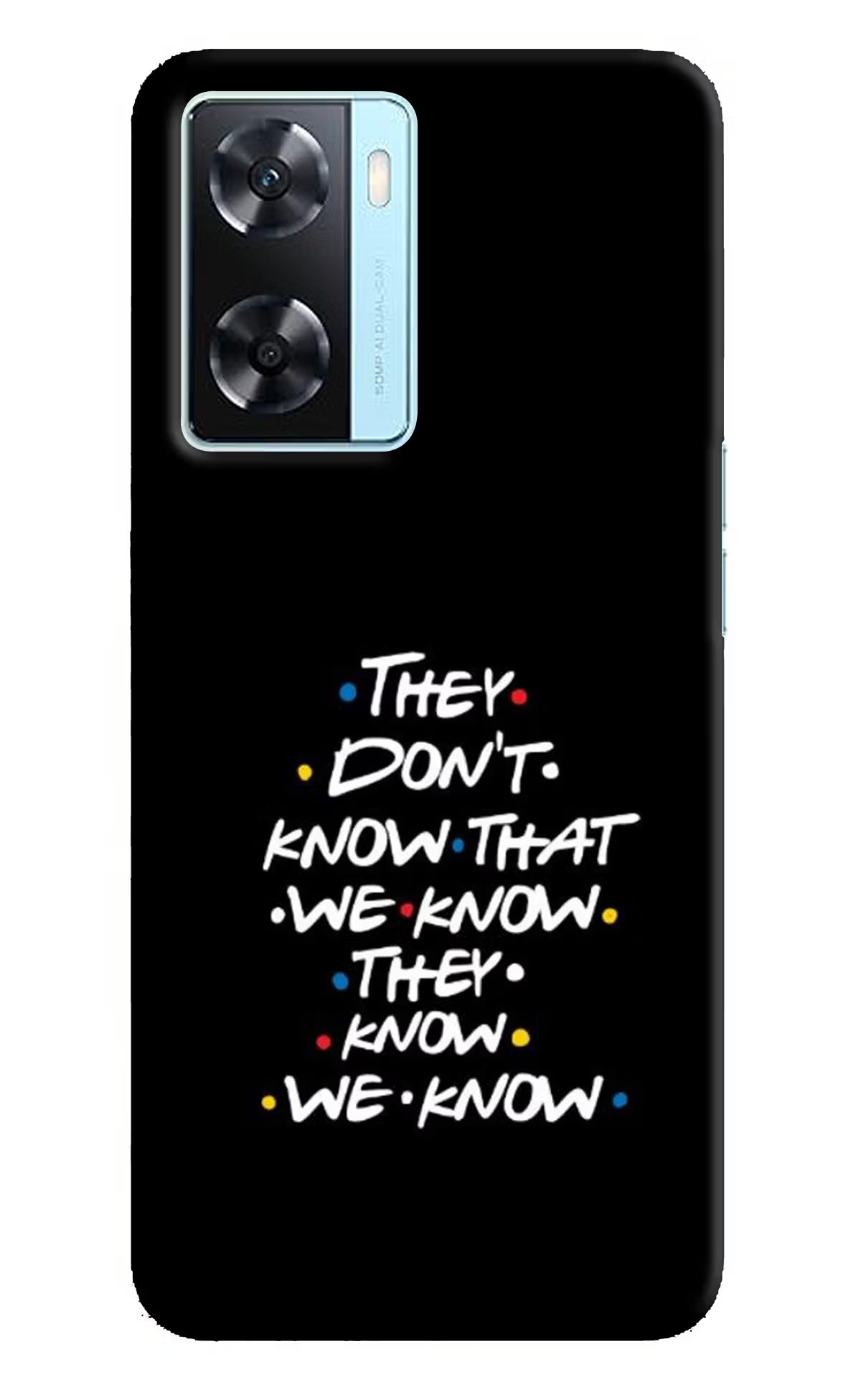 FRIENDS Dialogue Oppo A77 2022 Back Cover