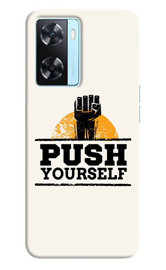 Push Yourself Oppo A77 2022 Back Cover