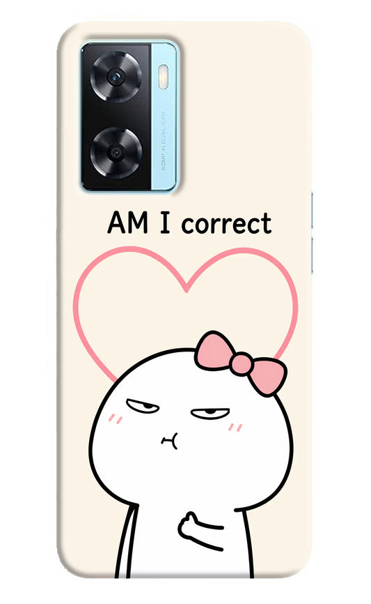 Always Right Oppo A77 2022 Hard Case Back Cover by Casekaro
