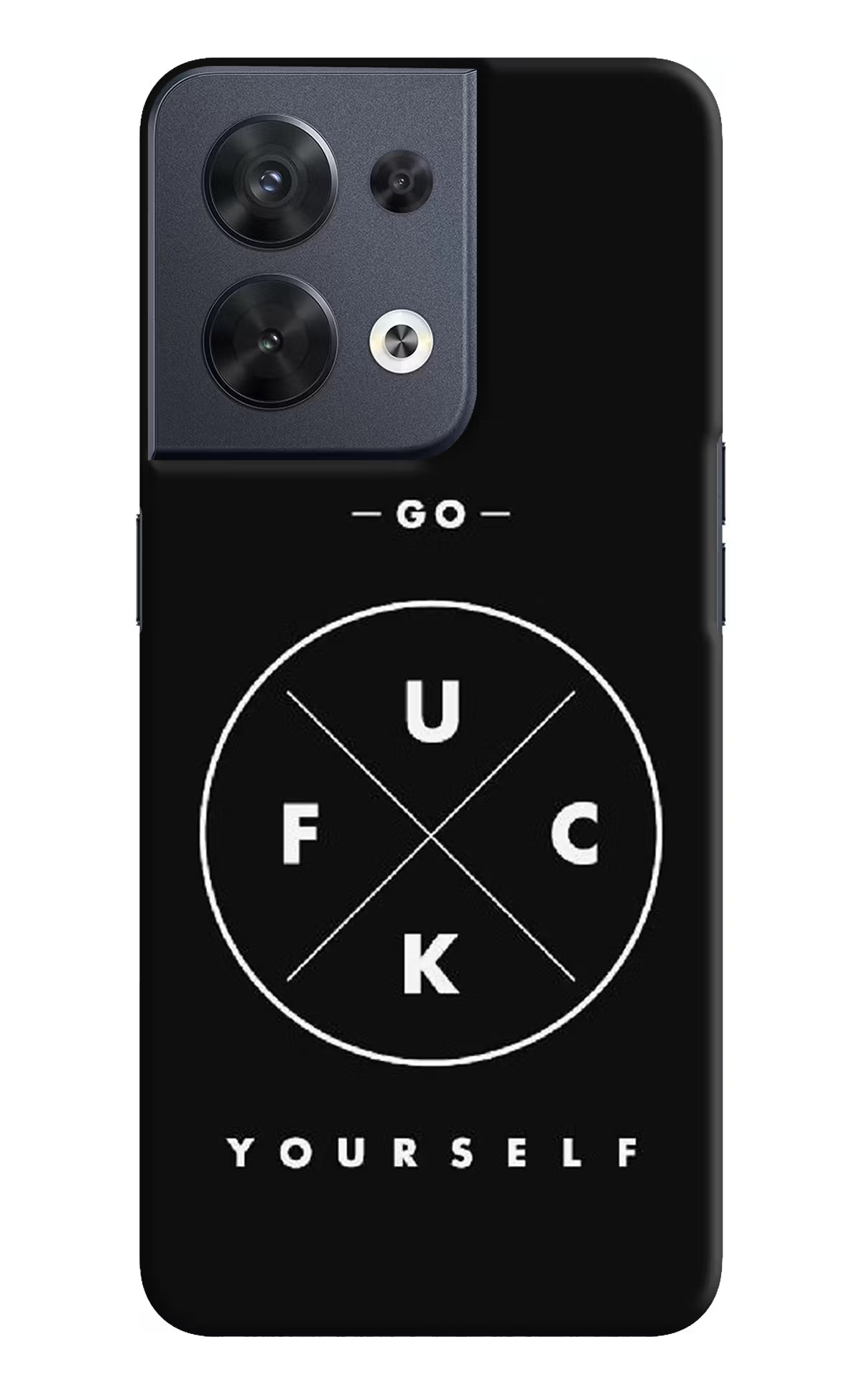Go Fuck Yourself Oppo Reno8 Hard Case Back Cover by Casekaro