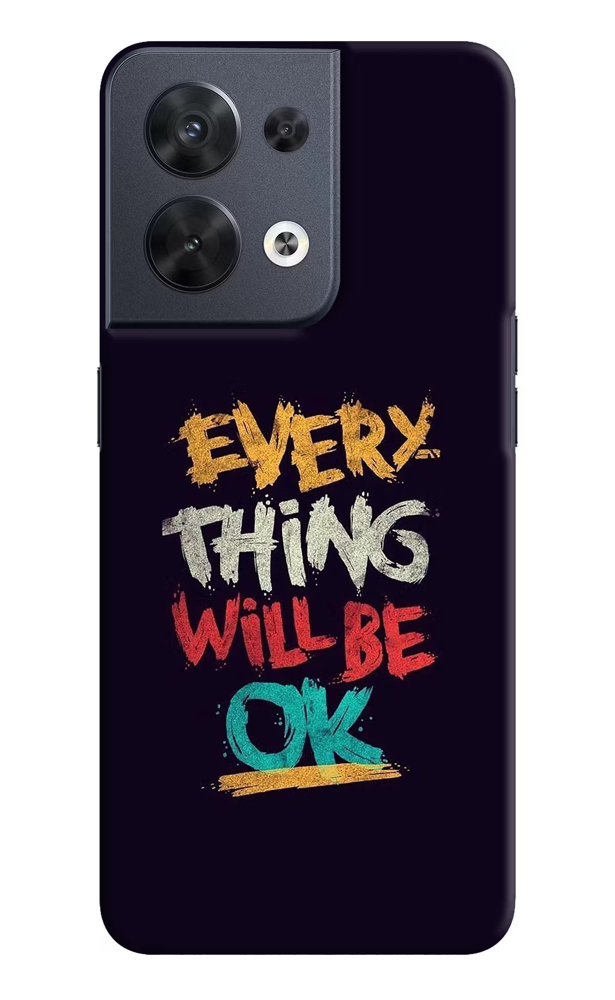 Everything Will Be Ok Oppo Reno8 Hard Case Back Cover by Casekaro