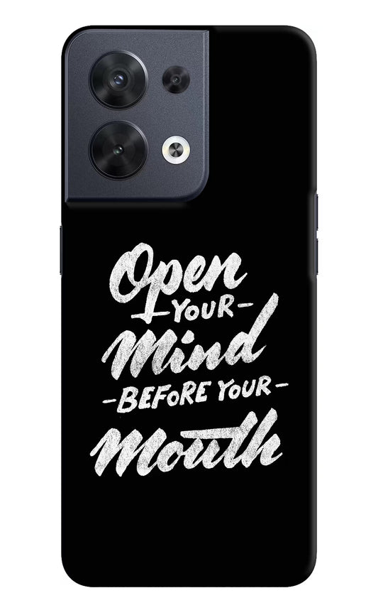 Open Your Mind Before Your Mouth Oppo Reno8 Hard Case Back Cover by Casekaro