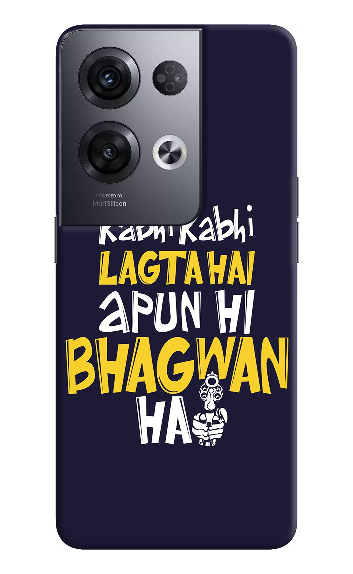 Kabhi Kabhi Lagta Hai Apun Hi Bhagwan Hai Oppo Reno8 Pro Hard Case Back Cover by Casekaro