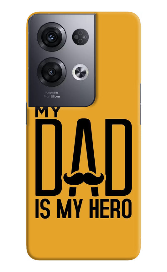 My Dad Is My Hero Oppo Reno8 Pro Hard Case Back Cover by Casekaro