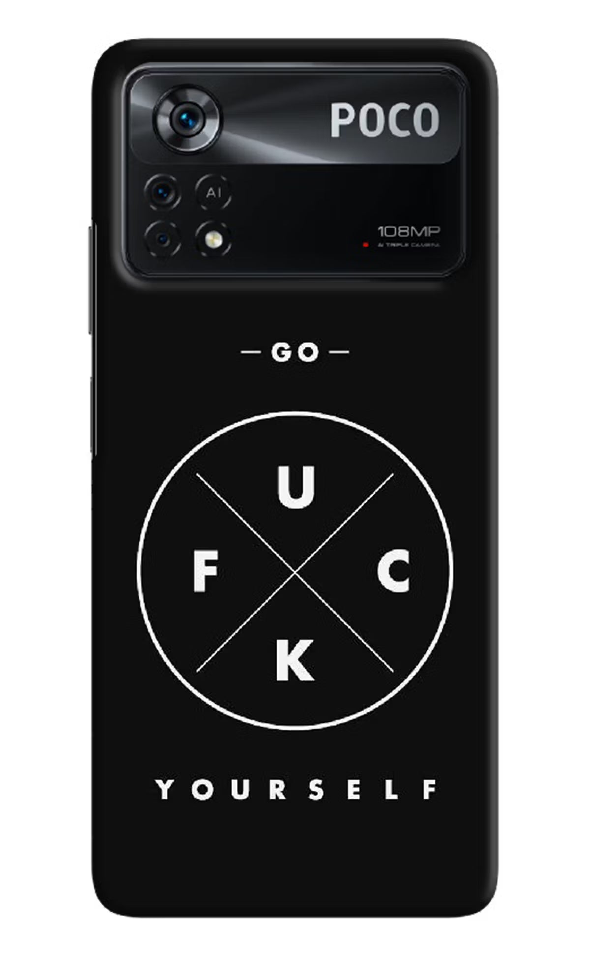 Go Fuck Yourself Poco X4 Pro Hard Case Back Cover by Casekaro