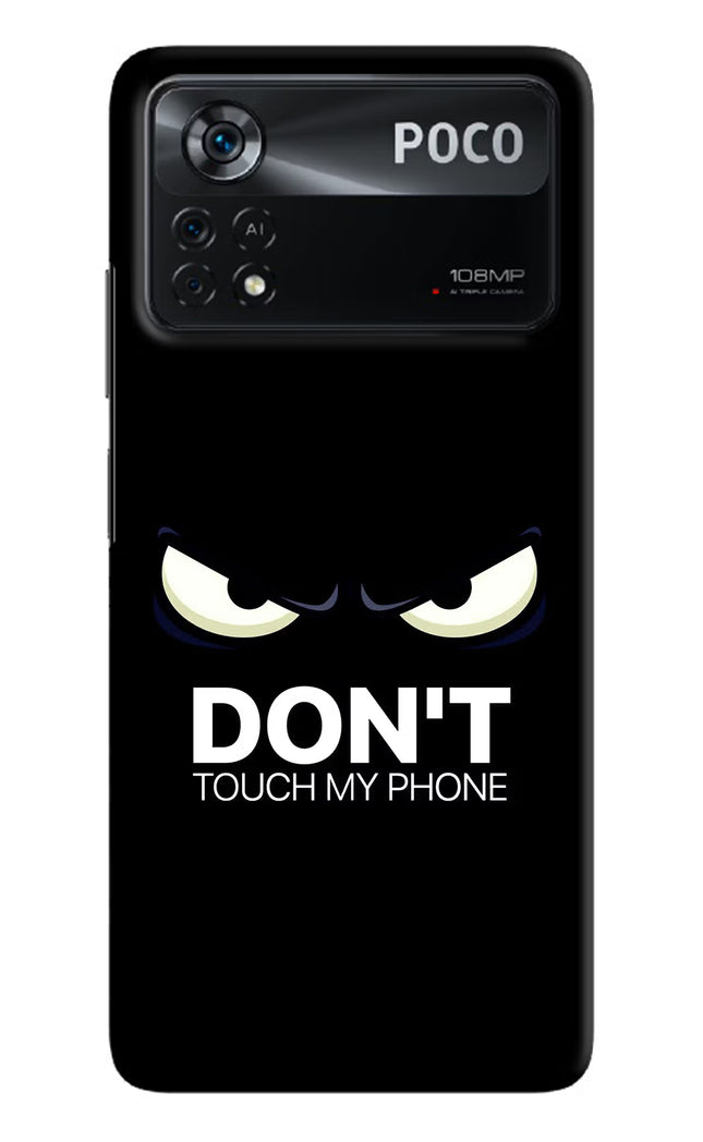 Don'T Touch My Phone Poco X4 Pro Hard Case Back Cover by Casekaro