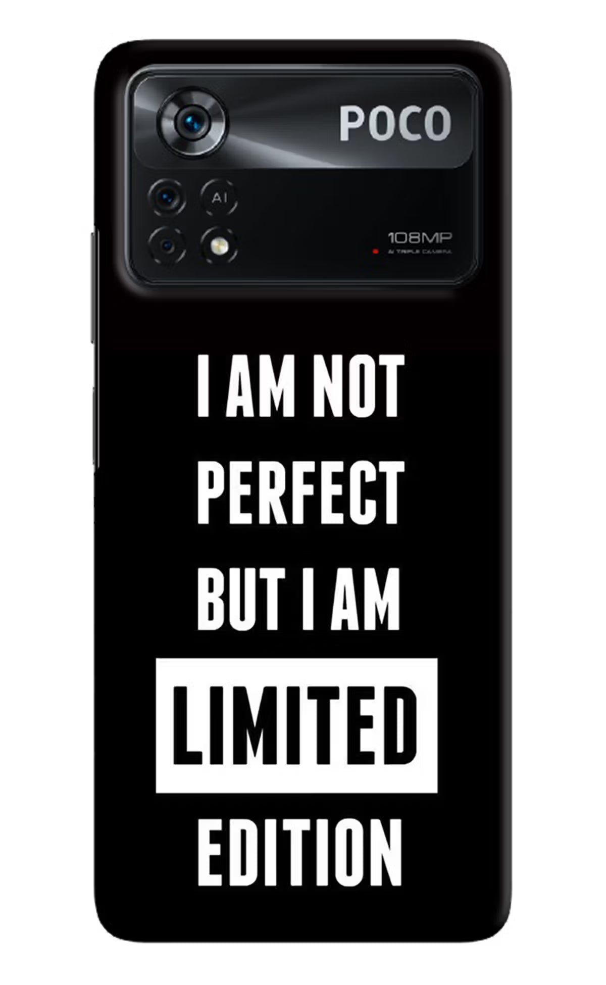 I Am Not Perfect But I Am Limited Edition Poco X4 Pro Hard Case Back Cover by Casekaro
