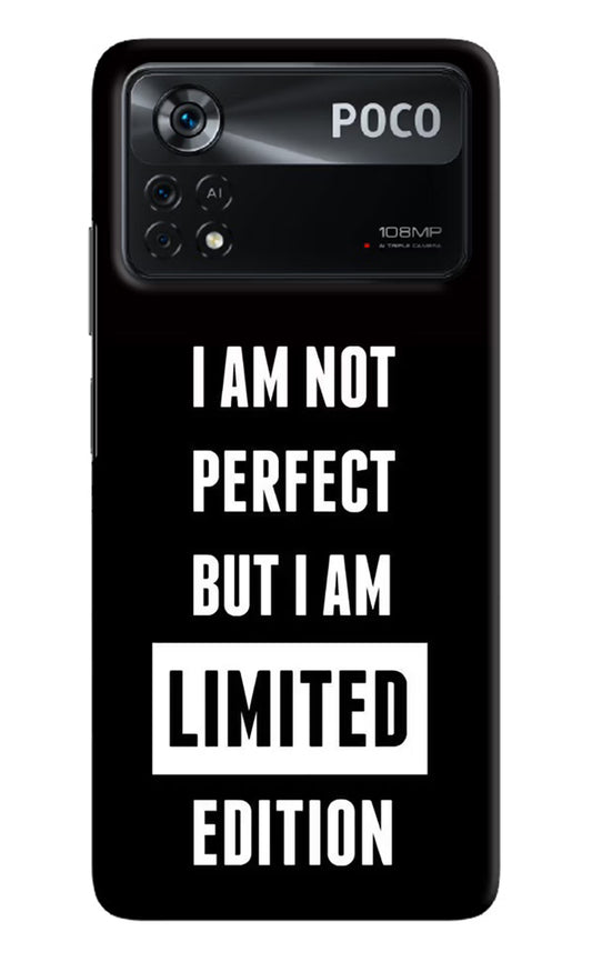 I Am Not Perfect But I Am Limited Edition Poco X4 Pro Hard Case Back Cover by Casekaro