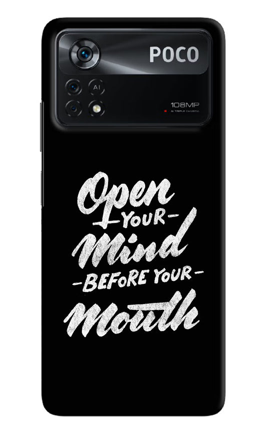 Open Your Mind Before Your Mouth Poco X4 Pro Hard Case Back Cover by Casekaro
