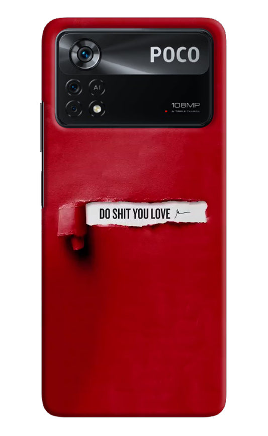 Do Shit You Love Poco X4 Pro Hard Case Back Cover by Casekaro