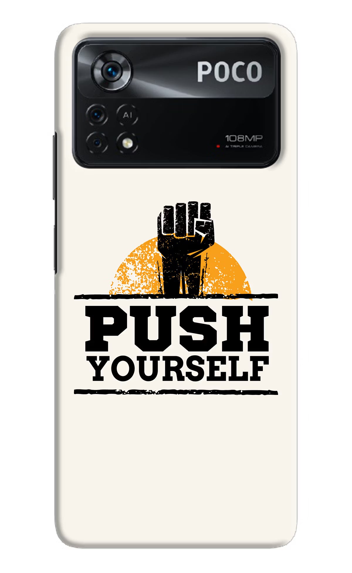 Push Yourself Poco X4 Pro Hard Case Back Cover by Casekaro