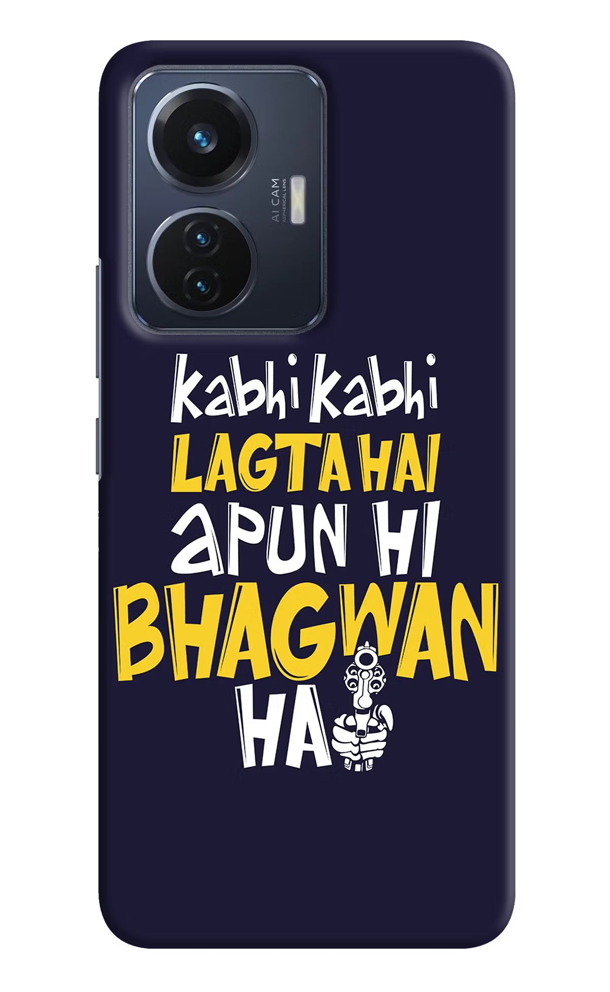Kabhi Kabhi Lagta Hai Apun Hi Bhagwan Hai Vivo T1 44W Hard Case Back Cover by Casekaro