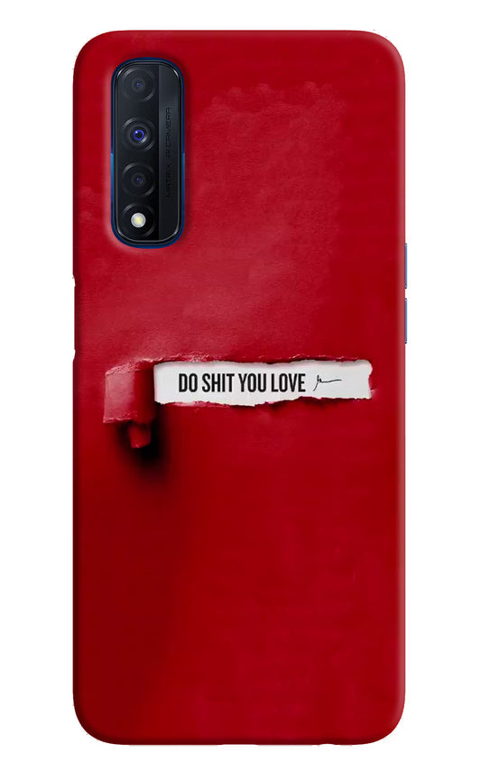 Do Shit You Love Realme Narzo 30 4G Back Cover